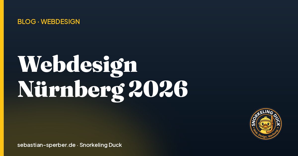 Webdesign in Nürnberg: Was eine gute Website 2026 wirklich braucht